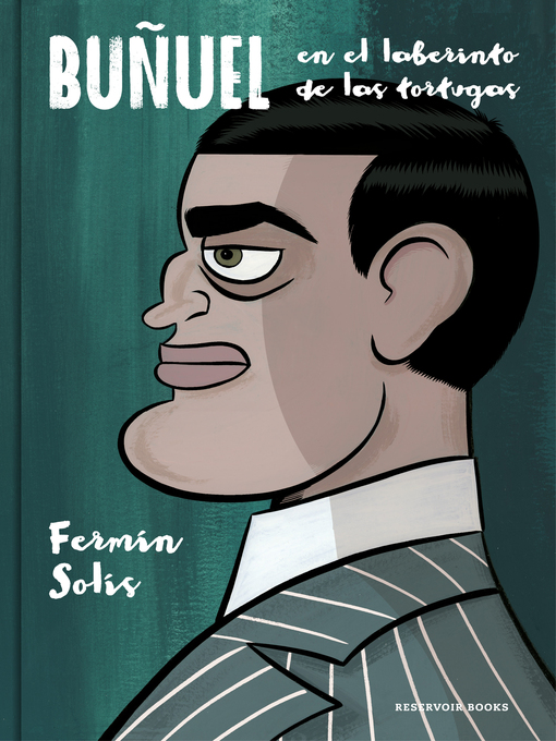 Title details for Buñuel en el laberinto de las tortugas by Fermín Solís - Wait list